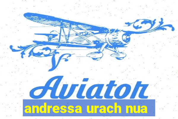 andressa urach nua